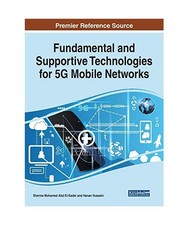 Fundamental and Supportive Technologies for 5...