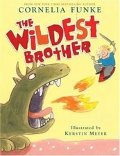 Wildest Brother by Cornelia Funke