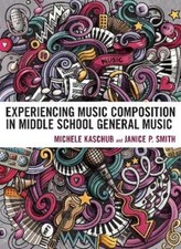 Michele Kaschub J Experiencing Music Composit...