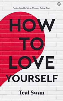How to Love Yourself: Adventures in the Dominions v... | Buch | Zustand sehr gut