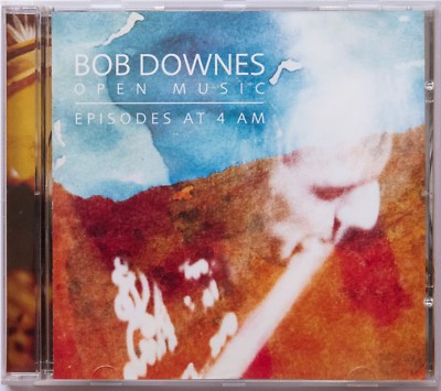 Bob Downes Open Music - Episodes at 4am (experimental, electronic)