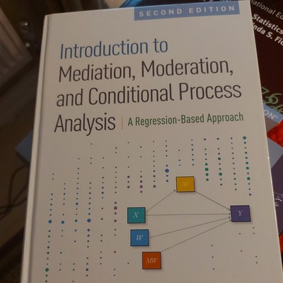 Introduction to Mediation: A Regression-Based Approach by Andrew F. Hayes 