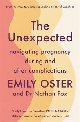 The Unexpected | Navigating Pregnancy During and After Complications | Buch