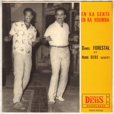 DANIEL FORESTAL / HENRI DEBS ''EN KA SENTI EN KA HOUMBA'' EP 1965 DEBS DD 18