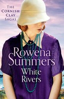 White Rivers | A Gripping Saga Of Love And Betrayal | Rowena Summers | Englisch