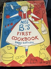 1950 MISS B's FIRST COOKBOOK Peggy Hoffmann RECIPES for CHILDREN First Ed DJ