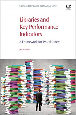 Libraries and Key Performance Indicators: a Framework f -  NEW Leo Appleton 2017