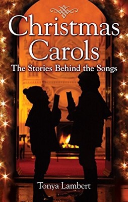 Christmas Carols: The Stories Behind the Songs - paperback Lambert, Tonya