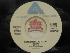Silver – Wham Bam Shang-A-Lang / Right On Time, 45 RPM VG+ (26M)