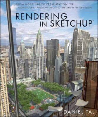 Rendering in SketchUp: From Modeling to Presentation for Architecture, La - GOOD