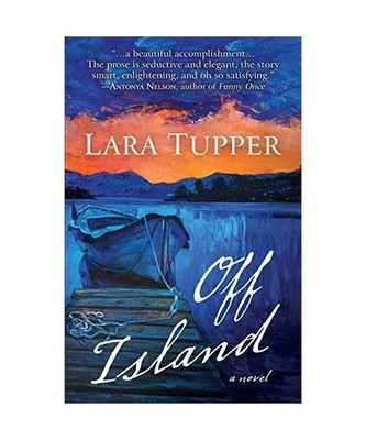 Off Island, Lara Tupper