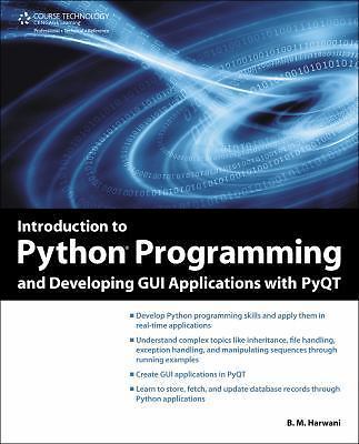 Introduction to Python Programming and Developing GUI Applications with PyQT, Ha