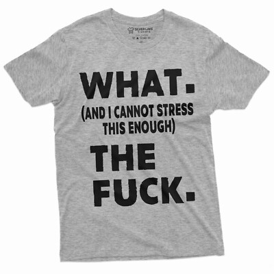 WTF Shirt Funny WTF Saying Shirt Men's Rude Offensive T-Shirt Sarcastic Tee 