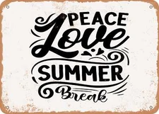 METAL SIGN - Peace Love Summer Break - Vintage Look Sign