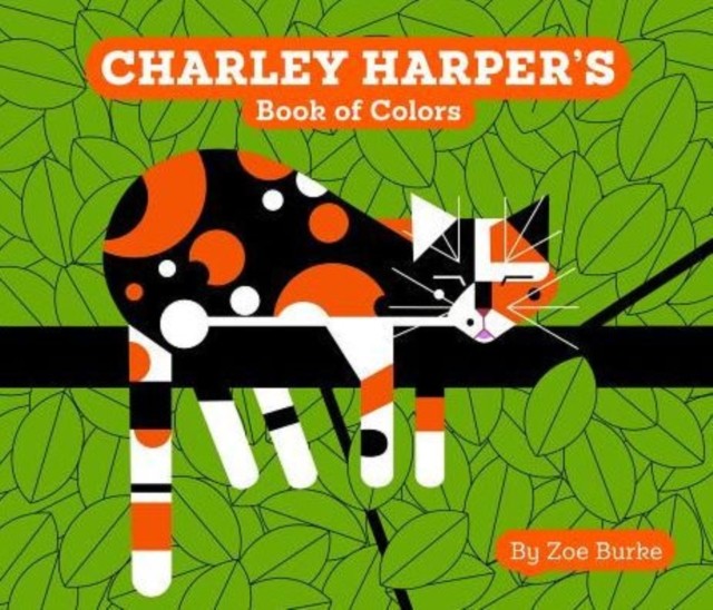 Charley Harper's Book of Colors by Charley Harper (Board book)