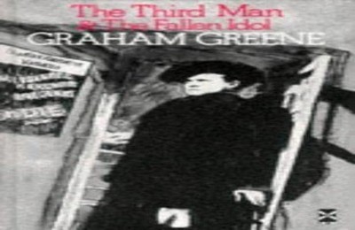 The Third Man & The Fallen Idol, Greene, Graham