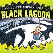 The School Nurse from the Black Lagoon Library Binding Mike Thale