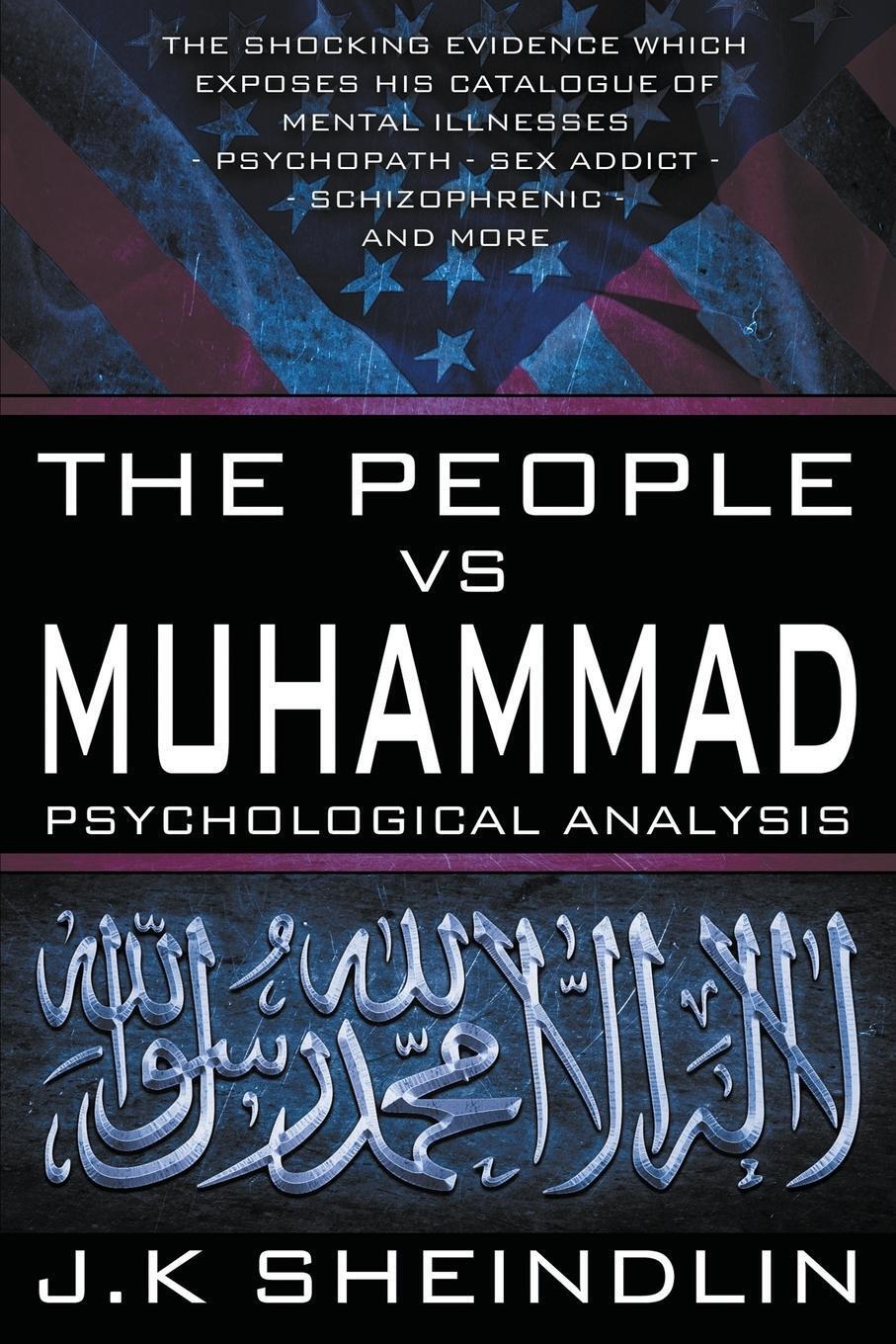 The People Vs Muhammad - Psychological Analysis | J. K Sheindlin |
