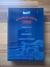 County of Tyrone 1802 - A Statistical Survey by John McEvoy - 1991 Irish History