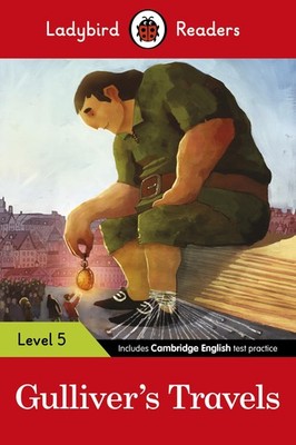 Gulliver's Travels: Level 5 (Ladybird Readers) by Ladybird