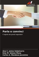 Parla E Convinci Il Segreto Dei Grandi Negoziatori Sobalvarro (U. A.) Buch 2024