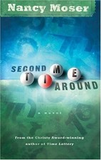 SECOND TIME AROUND (TIME LOTTERY SERIES #2) By Nancy Moser **Mint Condition**