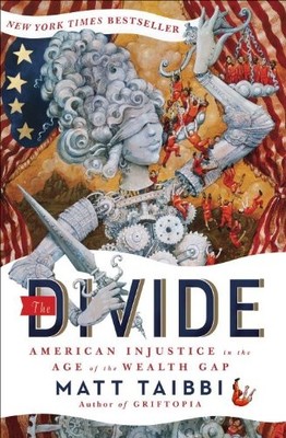 The Divide: American Injustice in the Age of the Wealth Gap,Matt