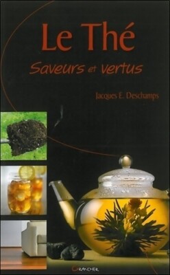 Tee - Aromen und Tugenden - Jacques E. Deschamps - V347603