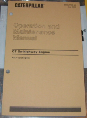 CAT CATERPILLAR C7 TRUCK ENGINE OPERATION & MAINTENACE MANUAL SET S/N KAL1-UP