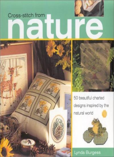 Cross Stitch from Nature By Lynda Burgess