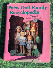 Patsy Doll Family Encyclopedia Vol. 1 by Patricia N. Schoonmaker 1995, Hardcover