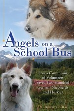 Angels on a School Bus: How a Community of Volunteers Saved Two Hundred German,