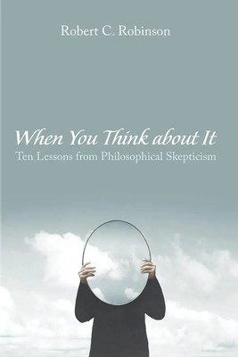 When You Think about It | Robert C. Robinson | Taschenbuch | Englisch | 2024
