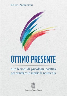 Renzo Ardiccion Ottimo presente. Otto lezioni di psicolo (Paperback) (UK IMPORT)