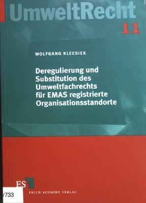 Deregulierung und Substitution des Umweltfachrechts für EMAS registrierte Organi