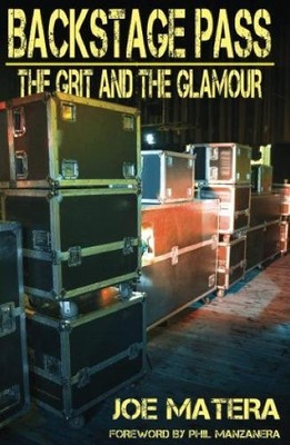Backstage Pass: The Grit and the Glamour - 9781909360921