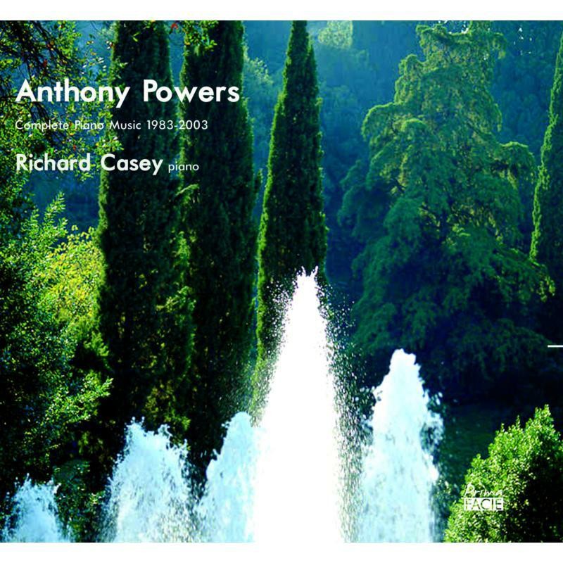 PFCD124 Richard Casey Anthony Powers: Complete Piano Music 1983-2003 Double CD