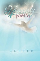 Buster | Heavenly Poetry | Taschenbuch | Englisch (2011) | Xlibris