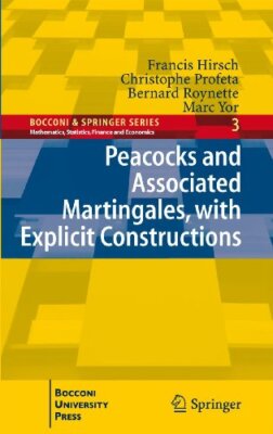 Peac*cks and Associated Martingales, with Explicit Constructions               