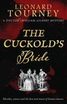 NEW BOOK THE CUCKOLD'S BRIDE: an immersive Elizabethan murde