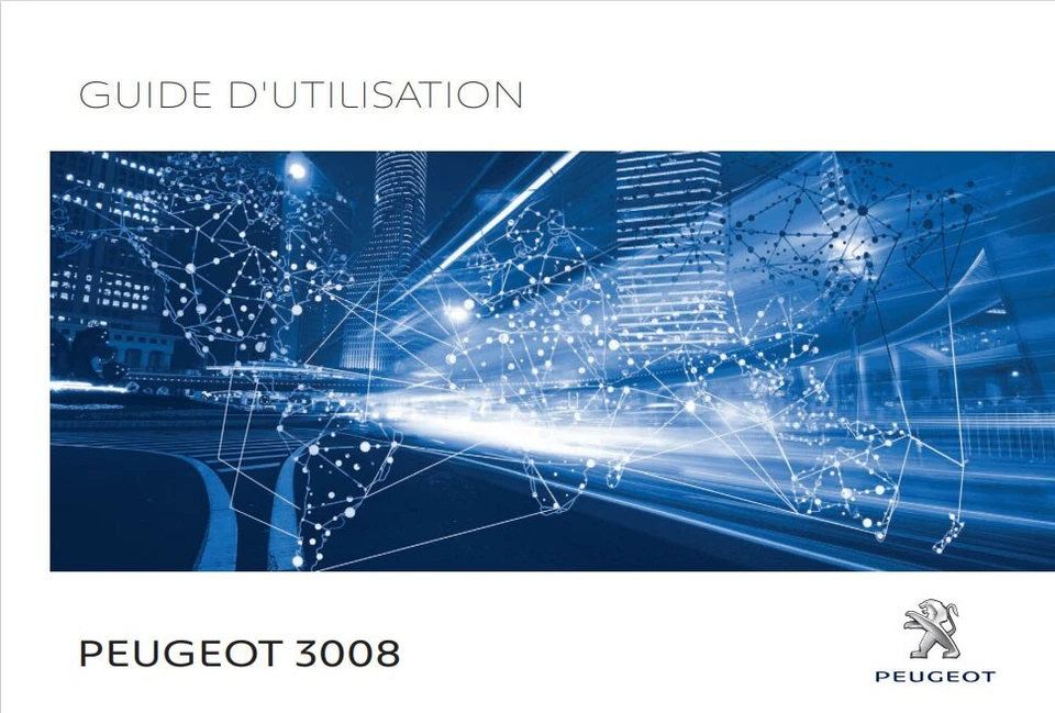 Peugeot 3008 2016 - 2020 Notice d'Utilisation Français - Photo 2/4
