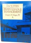 Facilities Maintenance Management Book by Gregory H. Magee PE 1988 Hardcover