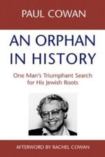 An Orphan in History: One Man's Triumphant Search for His Jewish Roots Cown, Pa