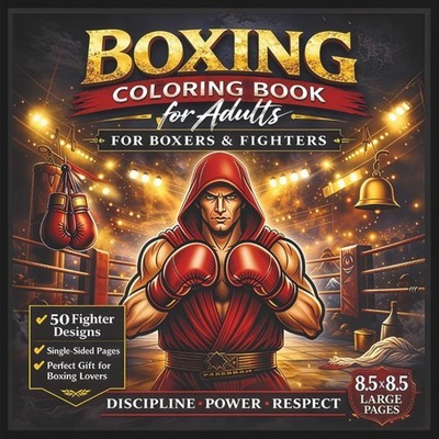 Boxing Coloring Book for Adults: 50 Fighter Designs for Stress