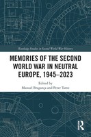 Memories Of The Second World War In Neutral Europe, 1945-2023 | BragançA (U. A.)