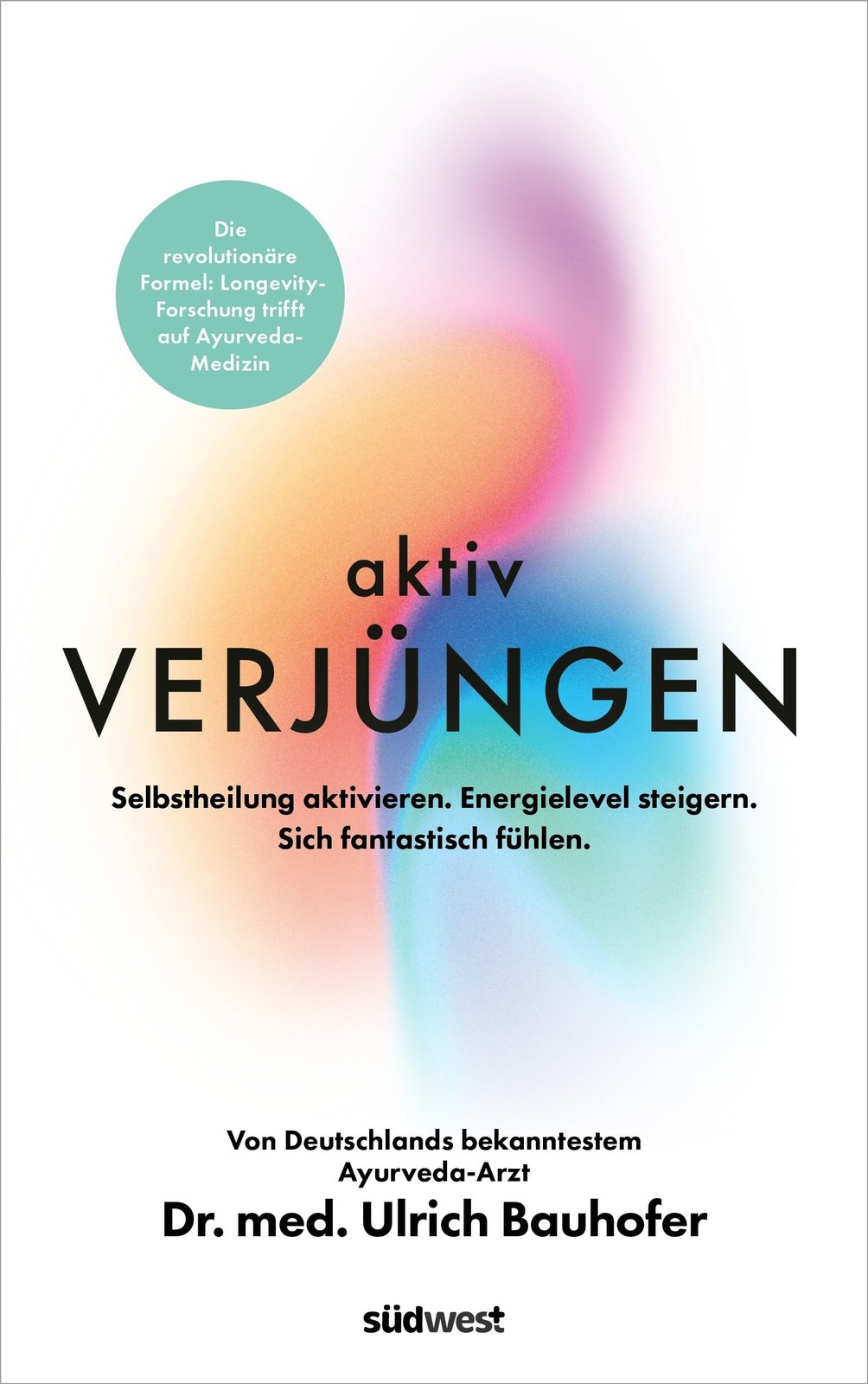 Dr. med. Ulrich Aktiv verjüngen: Selbstheilung aktivieren. En (Copertina rigida)