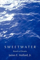 James E Mallard Jr. | Sweetwater | Taschenbuch | Englisch (2006) | Iuniverse
