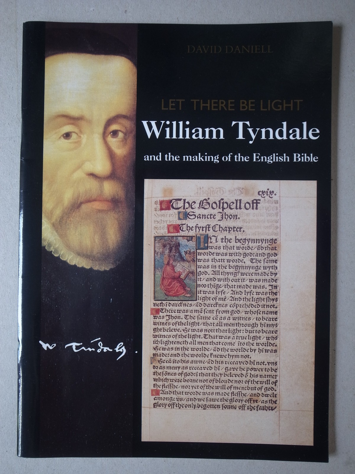 LET THERE BE LIGHT William Tyndale and the making of the English Bible