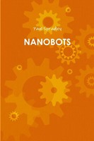 Paul Spradley | Nanobots | Taschenbuch | Englisch (2009) | [.]
