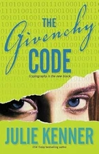The Givenchy Code, Kenner, Julie, Used; Good Book